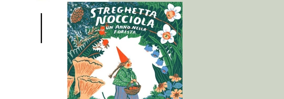 Streghetta Nocciola un anno nella foresta